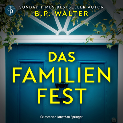 Cover image Das Familienfest - Ein packender Psychothriller voll unvorhersehbarer Twists (Ungekürzt)