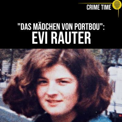 episode Schockierende Widersprüche! Warum sagt niemand die Wahrheit über den Tod von Evi Rauter? | Crime Time artwork