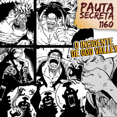 episode Pauta Secreta #279 - O Incidente de God Valley! - Capítulo 1160 artwork