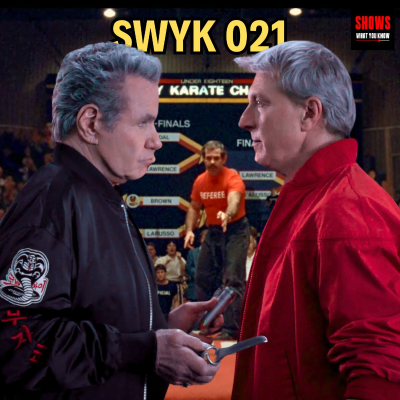 episode SWYK 021: Has Cobra Kai Lost It’s Charm? artwork