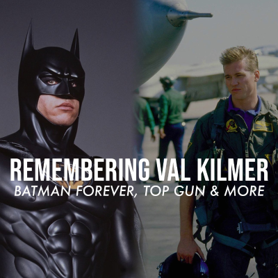 episode Episode 53: Remembering Val Kilmer Feat. Batman Forever / Tombstone / Top Gun artwork
