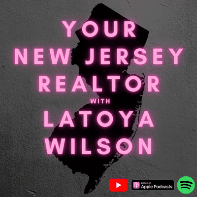Your New Jersey Realtor with LaToya Wilson