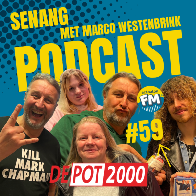 episode Echnaton FM Podcast #59: Senang met Marco Westenbrink tijdens De Pot 2000 van 2024 artwork