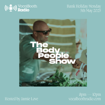 episode The Body People Show — Vocal Booth Radio, May 2025 artwork