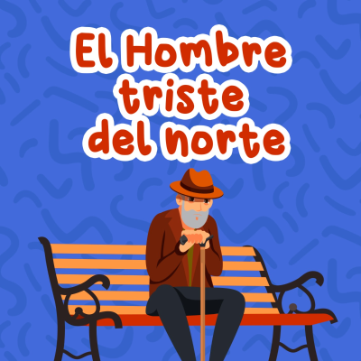 episode El hombre triste del norte 159 | Cuentos para niños | Cuento de primavera artwork