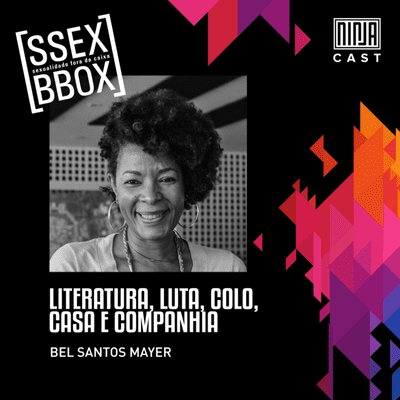 episode #5 - LITERATURA; LUTA, COLO, CASA E COMPANHIA com Bel Santos artwork