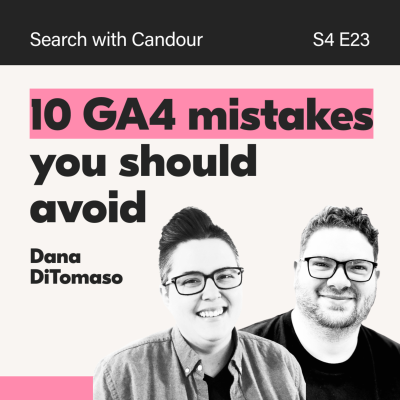 episode Common GA4 Mistakes to Avoid | Dana DiTomaso artwork