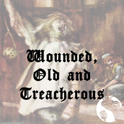 episode Wounded, Old and Treacherous artwork