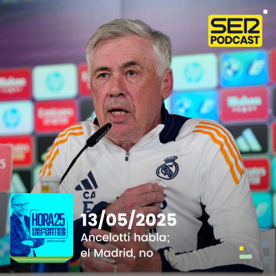 episode Hora 25 Deportes | Ancelotti habla; el Madrid, no artwork