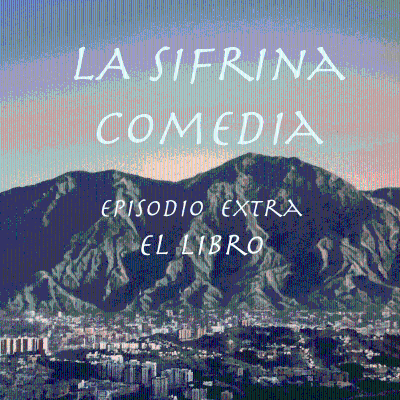episode El libro "La Sifrina Comedia" artwork