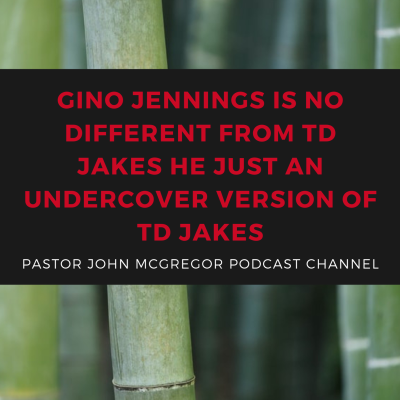 episode Gino Jennings Is No Different From Td Jakes He Just An Undercover Version Of Td Jakes artwork