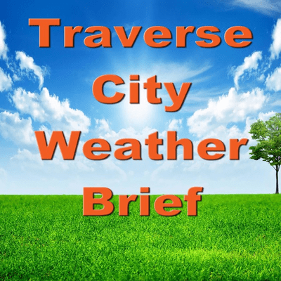 Traverse City Weather Brief