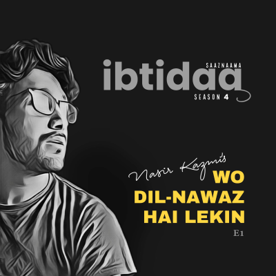 episode Wo Dil Nawaz hai - Nasir Kazmi | Saaznaama artwork