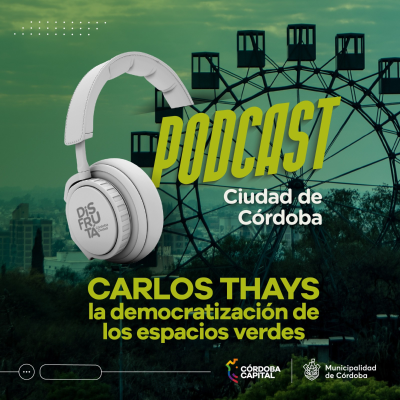 episode Carlos Thays: la democratización de los espacios verdes artwork