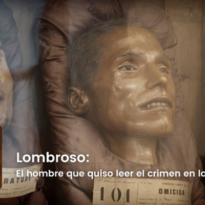 episode Cronovisor | Lombroso: El hombre que quiso leer el crimen en la cara artwork