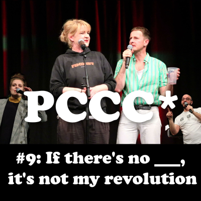 episode PCCC #9: If There's No ___ , It's Not My Revolution (Second Part) artwork