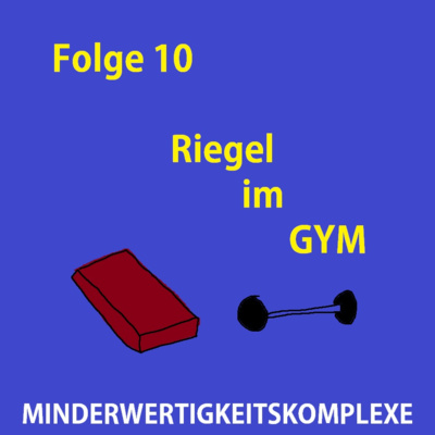 episode Episode 10 - Riegel im GYM artwork