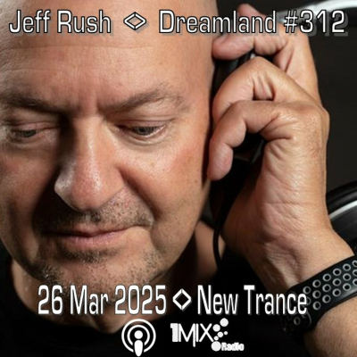 episode Episode 312: Dreamland Trance Episode 312 New Trance 2025-03-26 artwork