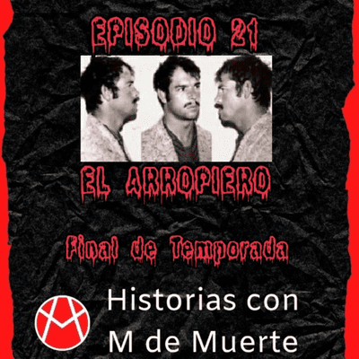 episode El Arropiero, el mayor criminal de España. artwork