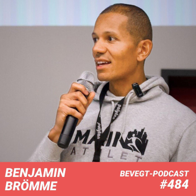 episode #484 - Benjamin Brömme, was können wir von Spitzensportler:innen lernen? artwork
