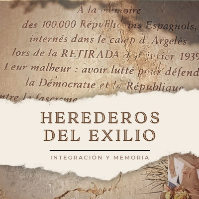 episode Herederos del exilio. Ep. 8. Epílogo_integración y memoria artwork
