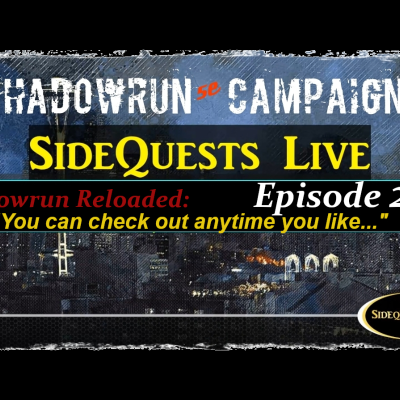 episode Shadowrun Reloaded - Episode 1.02 - "You can check out anytime you like..." from our actual play campaign 1.0 artwork