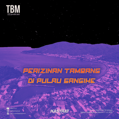 episode Talk Beyond Mechanical #1 | Perizinan Tambang di Pulau Sangihe artwork