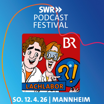 episode Karten fürs Lachlabor beim SWR-Podcastfestival in Mannheim am 12.4.26 artwork