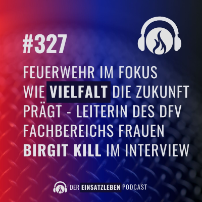 episode Feuerwehr im Fokus - wie Vielfalt die Zukunft prägt artwork