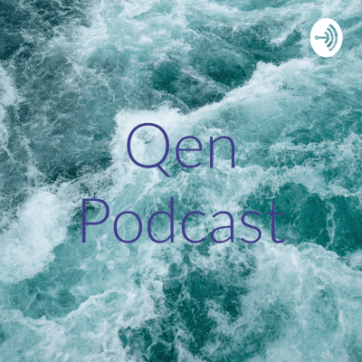 Qen Podcast
