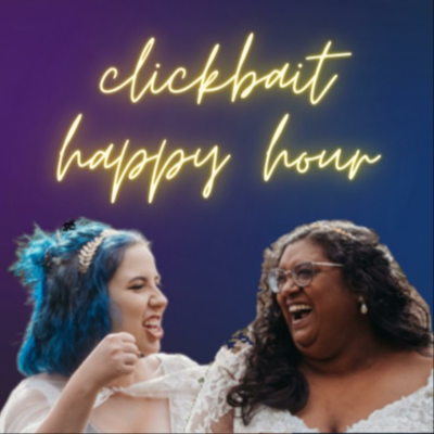 Clickbait Happy Hour