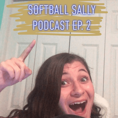 episode Ep. 2 Softball Sally E&C artwork