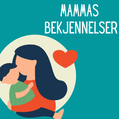 Mammas bekjennelser Podcast