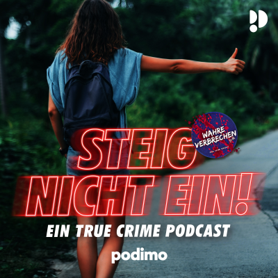 episode Steig Nicht Ein! - Ab dem 14.02.25, überall wo es Podcasts gibt artwork