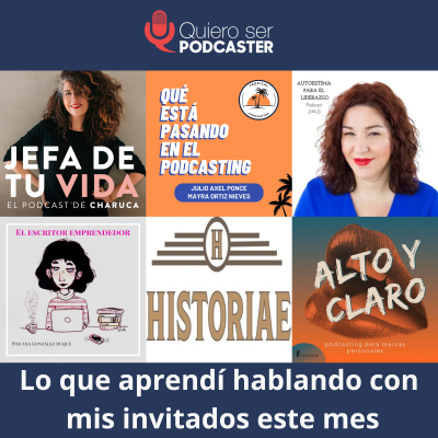 episode Lo que aprendí hablando con mis invitados este mes artwork