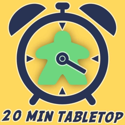 Twenty Minute Tabletop