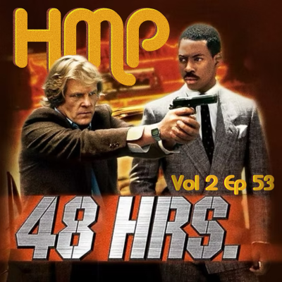 episode HMP Vol 2 Ep 53- 48 Hours artwork