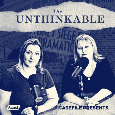 episode Casefile Presents: The Unthinkable artwork