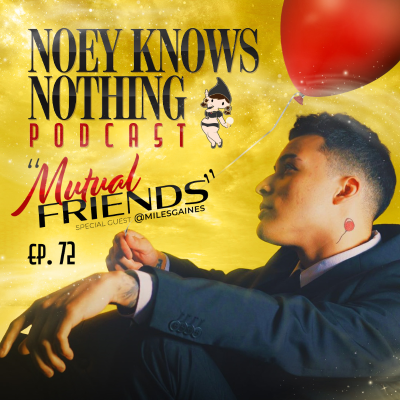 episode Mutual Friends w/ Miles Gaines artwork