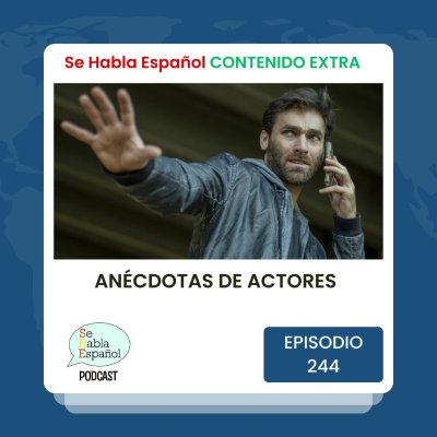 episode Episodio 244 Extra: Anécdotas de actores - Episodio exclusivo para mecenas artwork