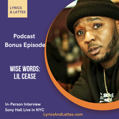 episode Bonus Episode: Wise words from Lil Cease artwork