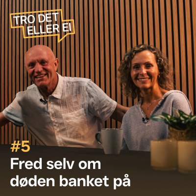 episode Fred selv om døden banket på – Jan Frithjof og Randi Bay Gundsersen artwork