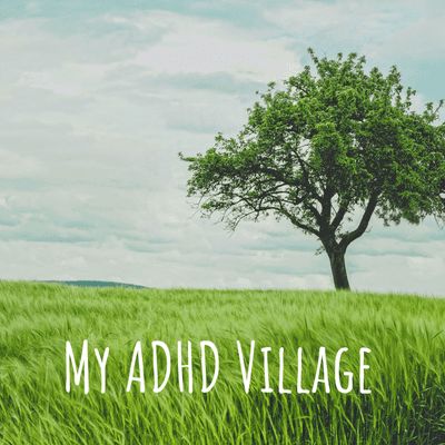 My ADHD Village
