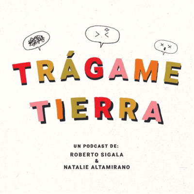 Trágame Tierra
