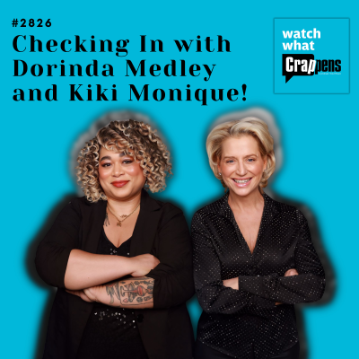 episode #2826 Checking In with Dorinda Medley and Kiki Monique! artwork
