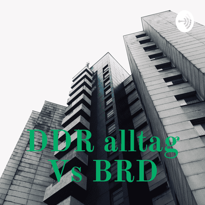 DDR alltag Vs BRD