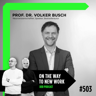 episode #503 Prof. Dr. Volker Busch | Neurowissenschaftler, Speaker, Bestsellerautor artwork