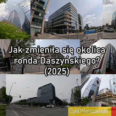 episode Jak zmieniła się okolica Ronda Daszyńskiego? (2025) artwork