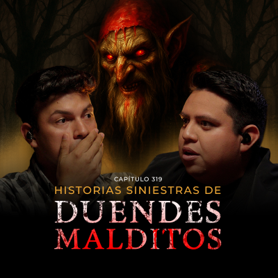 episode Historias de Duendes, Chaneques y Entidades Oscuras artwork