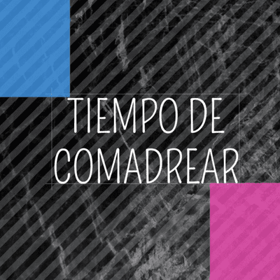 episode PILOTO TIEMPO DE COMADREAR artwork